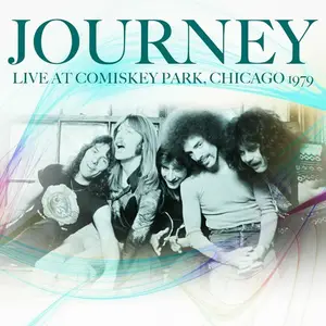 Journey - Journey / Live at Comiskey Park, Chicago 1979 (2024)