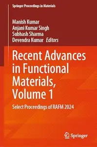 Recent Advances in Functional Materials, Volume 1
