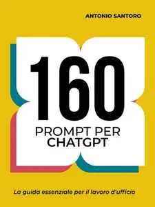 160 Prompt per ChatGPT