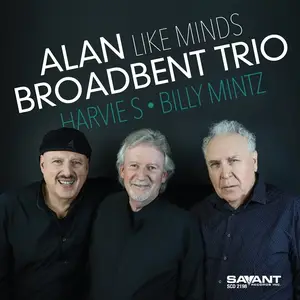 Alan Broadbent Trio - Like Minds (2022)