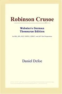 Robinson Crusoe (Webster's German Thesaurus Edition)