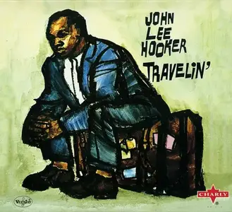 John Lee Hooker - Travelin' (1960) [Reissue 2003]