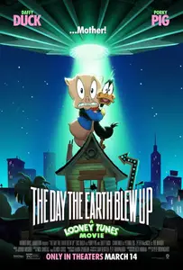 The Day the Earth Blew Up: A Looney Tunes Movie (2024)