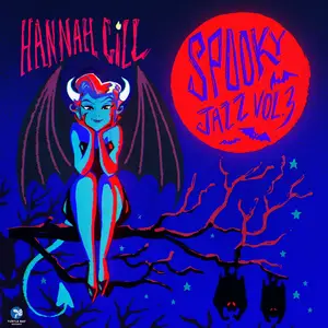 Hannah Gill - Spooky Jazz Vol. 3 (2025) [Official Digital Download 24/96]