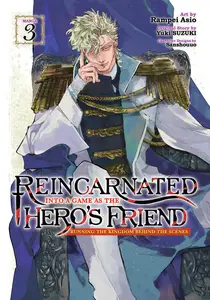 Reincarnated Into a Game as the Heros Friend-Running the Kingdom Behind the Scenes v03