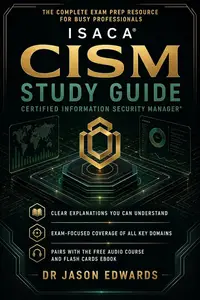 CISM For Busy People: The Busy Candidate’s Playbook for Passing the CISM Exam (Bare Metal Cyber Study Guides)
