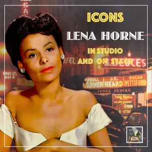 Lena Horne - In Studio And On Stage (2024) [Official Digital Download]