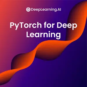 Coursera - PyTorch for Deep Learning Professional Certificate