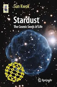 Stardust: The Cosmic Seeds of Life