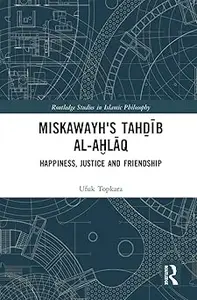 Miskawayh's Tahḏīb al-aḫlāq