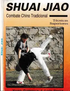 Shuai Jiao: Combate chino tradicional: Técnicas superiores