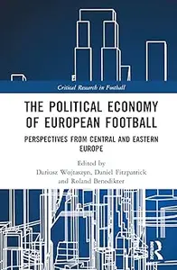 The Political Economy of European Football