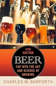 Beer: Tap Into the Art and Science of Brewing