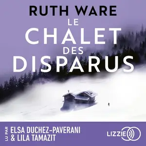 Ruth Ware, "Le chalet des disparus"