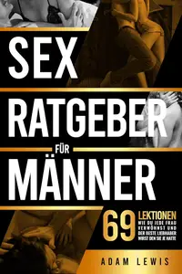 Sex-Ratgeber für Männer (German Edition)