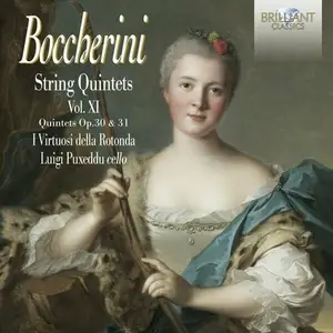 Luigi Puxeddu, Virtuosi Della Rotonda - Boccherini: String Quintets, Op. 30 & Op.31, Vol. XI (2024)