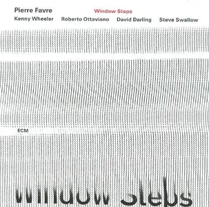 Pierre Favre - Window Steps (1996)