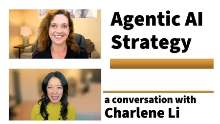 Agentic AI Business Strategy: A Conversation with Charlene Li