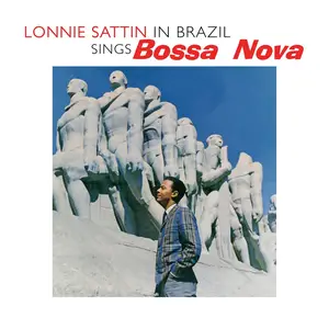 Lonnie Sattin - In Brazil - Sings Bossa Nova Warm and True (1963/2026) [Official Digital Download 24/48]