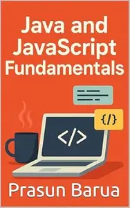 Java and JavaScript Fundamentals