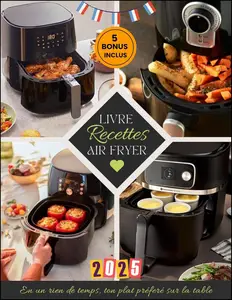 Ali Bouchareb, "Livre de recettes Air Fryer"