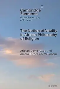 The Notion of Vitality in African Philosophy of Religion