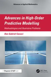 Advances in High-Order Predictive Modeling: Methodologies and Illustrative Problem