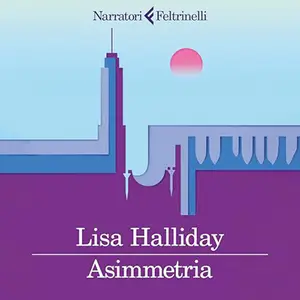 «Asimmetria» by Lisa Halliday