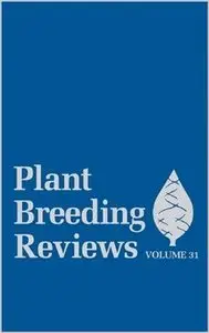 Plant Breeding Reviews: Volume 31