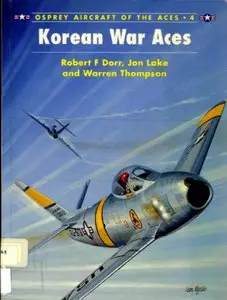 Korean War Aces (Osprey Aircraft of the Aces 4) (repost)