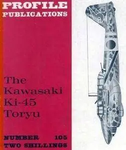 The Kawasaki Ki-45 Toryu (Aircraft Profile Number 105) (Repost)