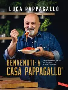 Luca Pappagallo - Benvenuti a Casa Pappagallo