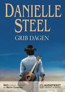 «Grib dagen» by Danielle Steel
