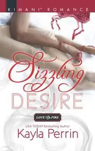 «Sizzling Desire» by Kayla Perrin