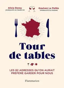 Tour de tables - Goulven Le Pollès, Alicia Dorey