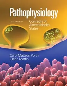 Pathophysiology: Concepts of Altered Health States, 8th Edition (repost)