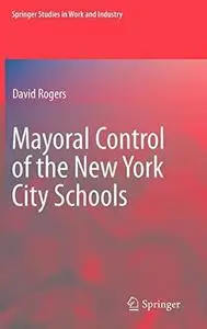 Mayoral Control of the New York City Schools