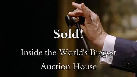 BBC - Sold! Inside the World's Biggest Auction House (2016)