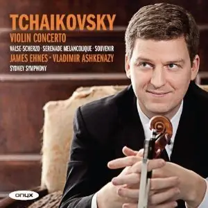Tchaikovsky: Violin Concerto, Etc - Ehnes, Ashkenazy, Sydney Symphony (2011)