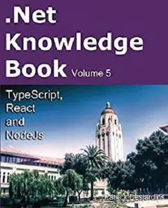 .Net Knowledge Book: TypeScript, React, Redux, NodeJs