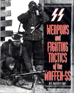 Weapons and Fighting Tactics of the Waffen-SS (Repost)