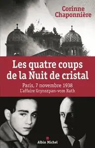 Corinne Chaponnière, "Les quatre coups de la Nuit de cristal : L'affaire Grynzpan-vom Rath, 7 novembre 1938"