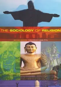"The Sociology of Religion: Theoretical and Comparative Perspectives"  by Malcolm Hamilton 