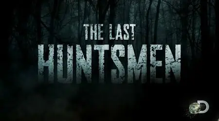 Discovery Channel The Last Huntsmen (2013)