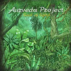 Aurveda Project - Soul of Spirit (2005)