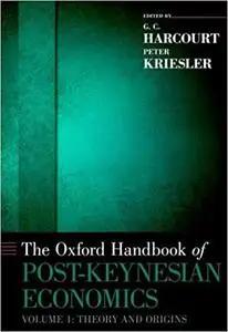 The Oxford Handbook of Post-Keynesian Economics, Volume 1: Critiques and Methodology