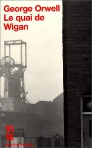 George Orwell, "Le quai de Wigan"