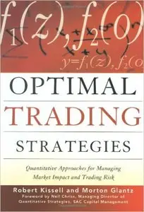 Optimal Trading Strategies: Quantitative Approaches for Managing Market Impact and Trading Risk (Repost)