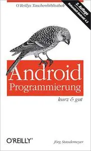 «Android-Programmierung – kurz & gut» by Jörg Staudemeyer