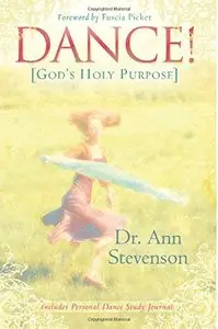 Dance!: God's Holy Purpose